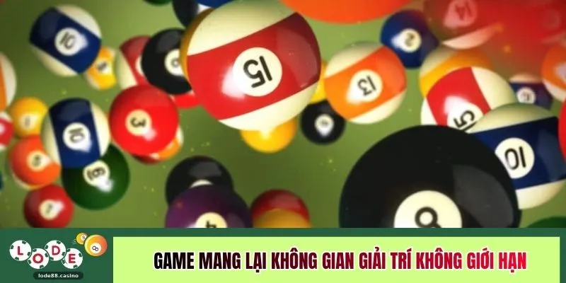 Game mang lại không gian giải trí không giới hạn