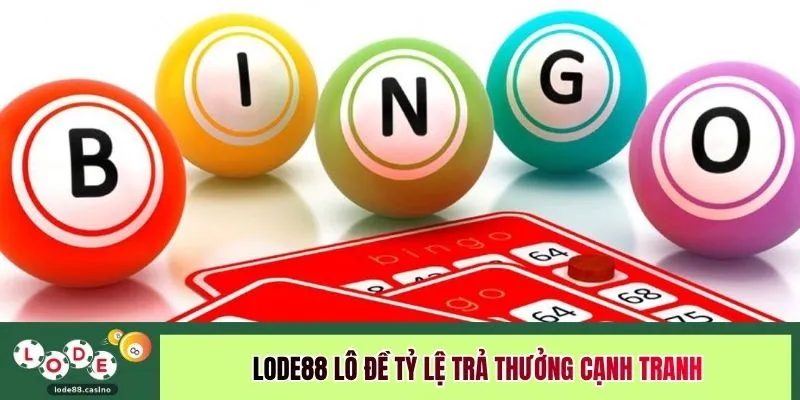 LODE88 lô đề tỷ lệ trả thưởng cạnh tranh