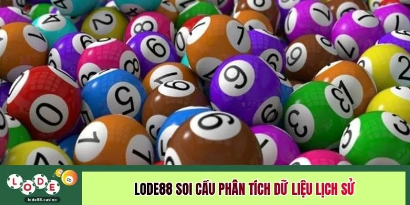 LODE88 soi cầu phân tích dữ liệu lịch sử