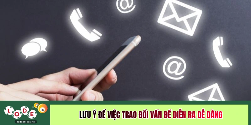 Lưu ý để việc trao đổi vấn đề diễn ra dễ dàng