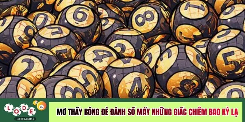 Mơ thấy bóng đè đánh số mấy những giấc chiêm bao kỳ lạ